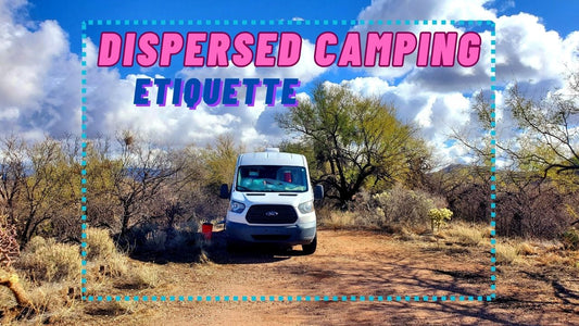Embracing the Wild: A Storyteller Guide to Dispersed Camping Etiquette